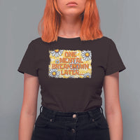 Funny One Mental Breakdown Later T Shirt For Women Daisy Mental Health