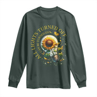 Mental Health Motivation Quote Long Sleeve Shirt All Lights Turned Off Can Be Turned On