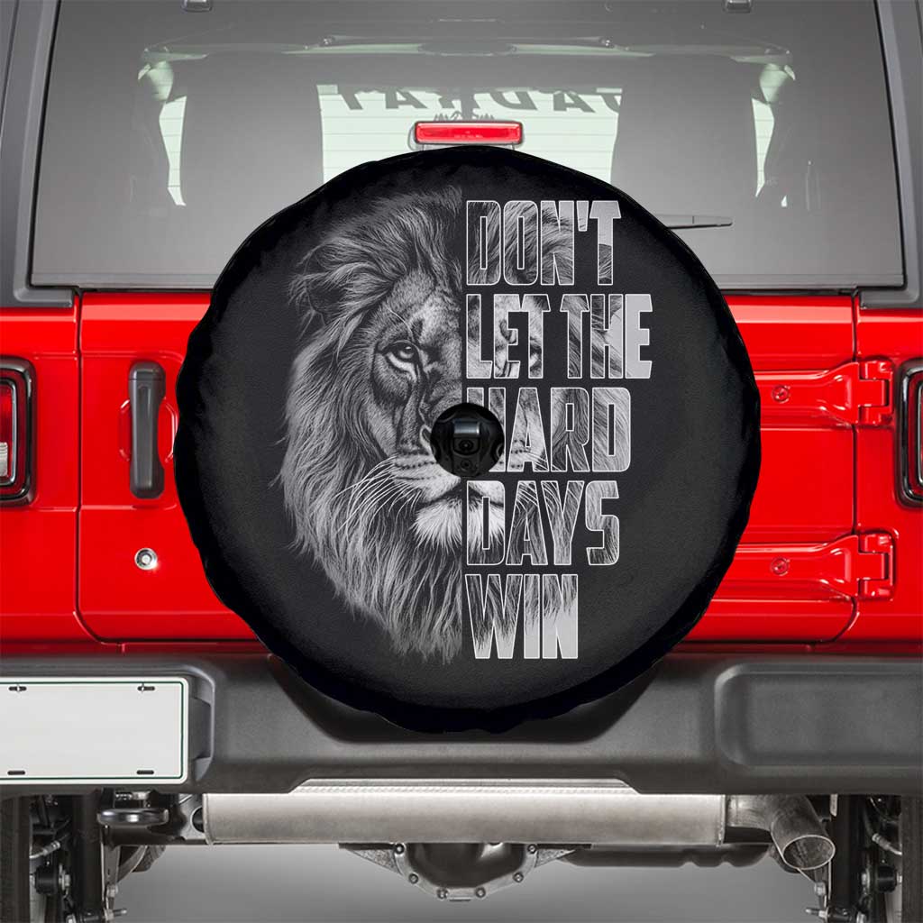 Don't Let the Hard Days Win Spare Tire Cover Lion Power Mental Health Warrior