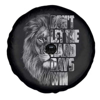 Don't Let the Hard Days Win Spare Tire Cover Lion Power Mental Health Warrior
