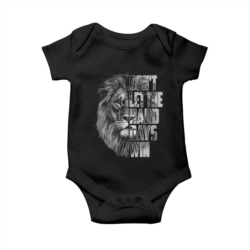 Don't Let the Hard Days Win Baby Onesie Lion Power Mental Health Warrior