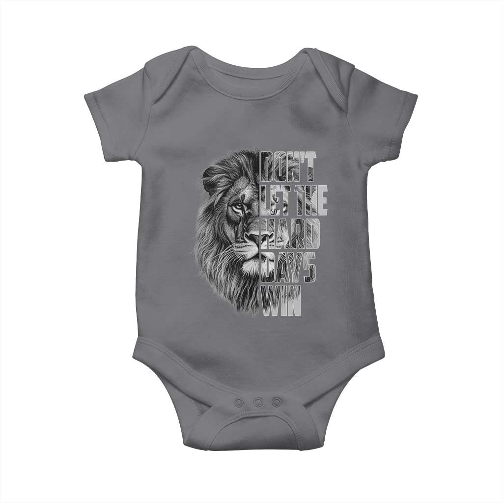 Don't Let the Hard Days Win Baby Onesie Lion Power Mental Health Warrior
