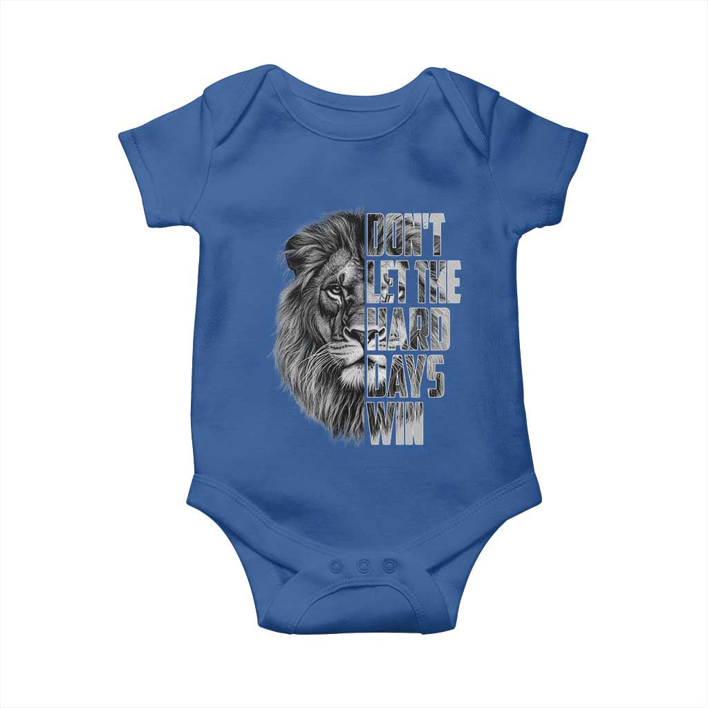 Don't Let the Hard Days Win Baby Onesie Lion Power Mental Health Warrior