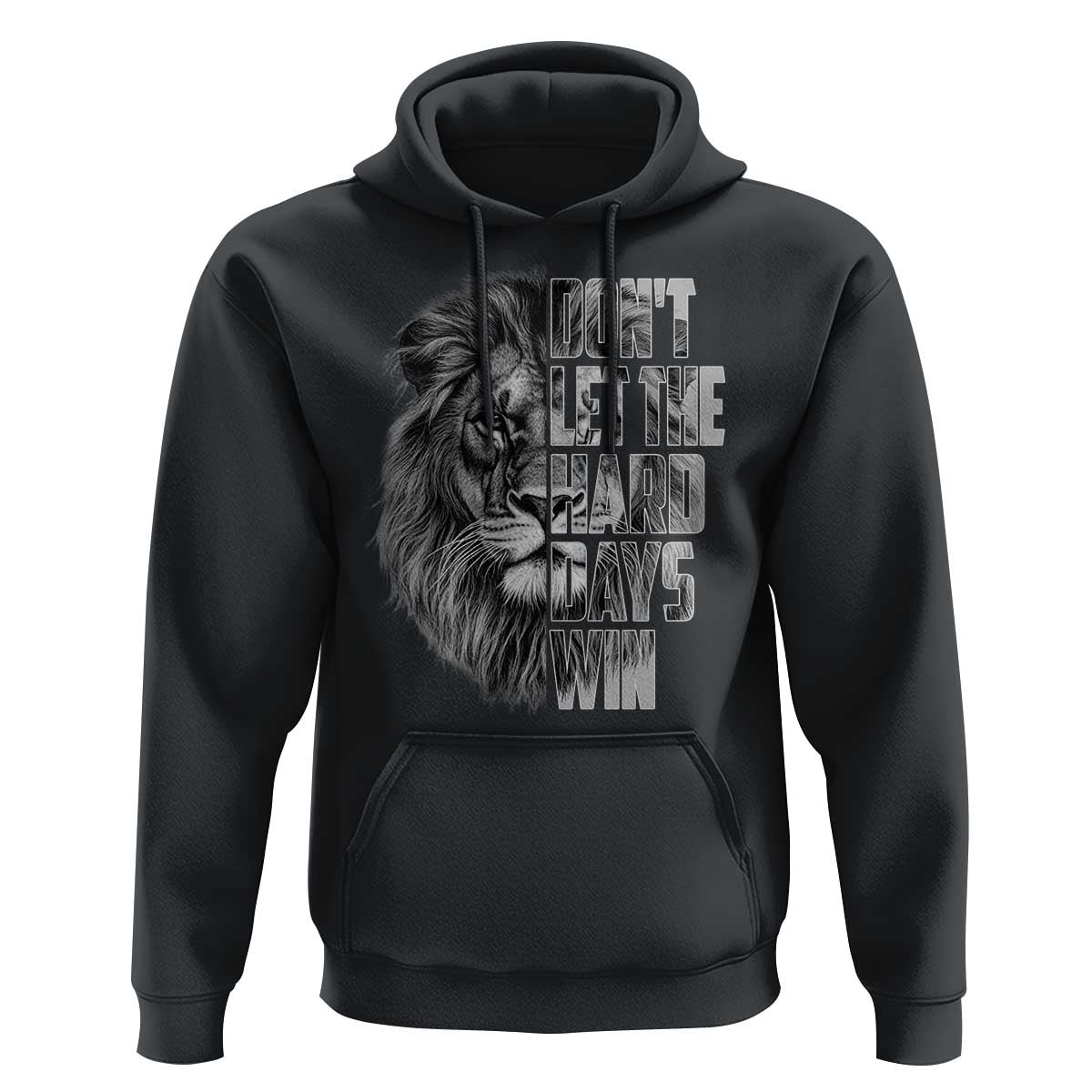 Don't Let the Hard Days Win Hoodie Lion Power Mental Health Warrior