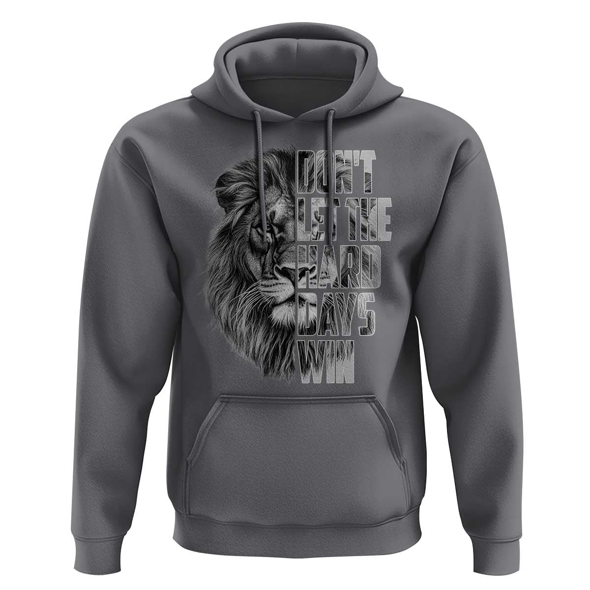 Don't Let the Hard Days Win Hoodie Lion Power Mental Health Warrior
