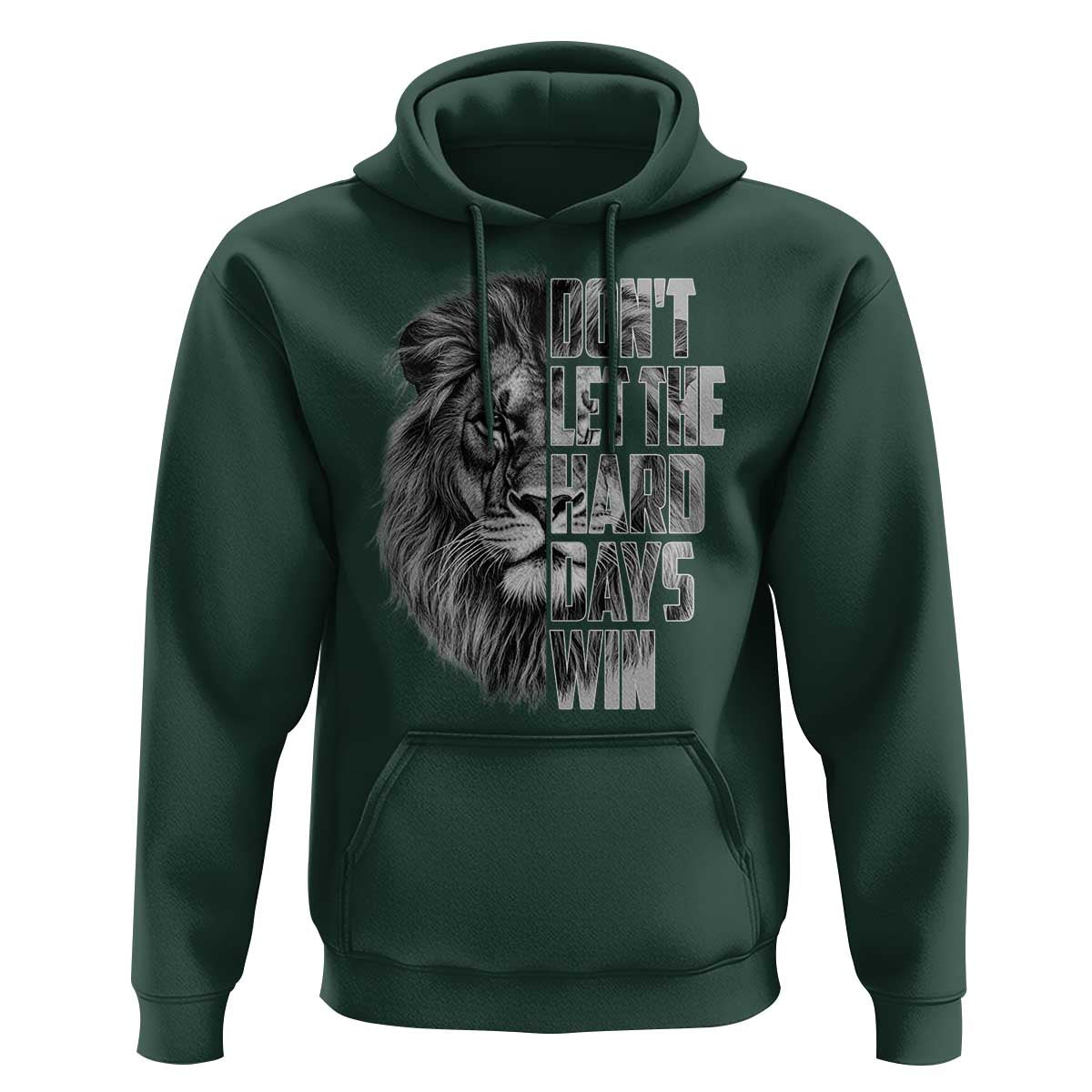 Don't Let the Hard Days Win Hoodie Lion Power Mental Health Warrior