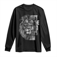 Don't Let the Hard Days Win Long Sleeve Shirt Lion Power Mental Health Warrior