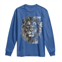 Don't Let the Hard Days Win Long Sleeve Shirt Lion Power Mental Health Warrior