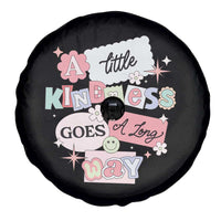 Inspirational A Little Kindness Goes A Long Way Spare Tire Cover