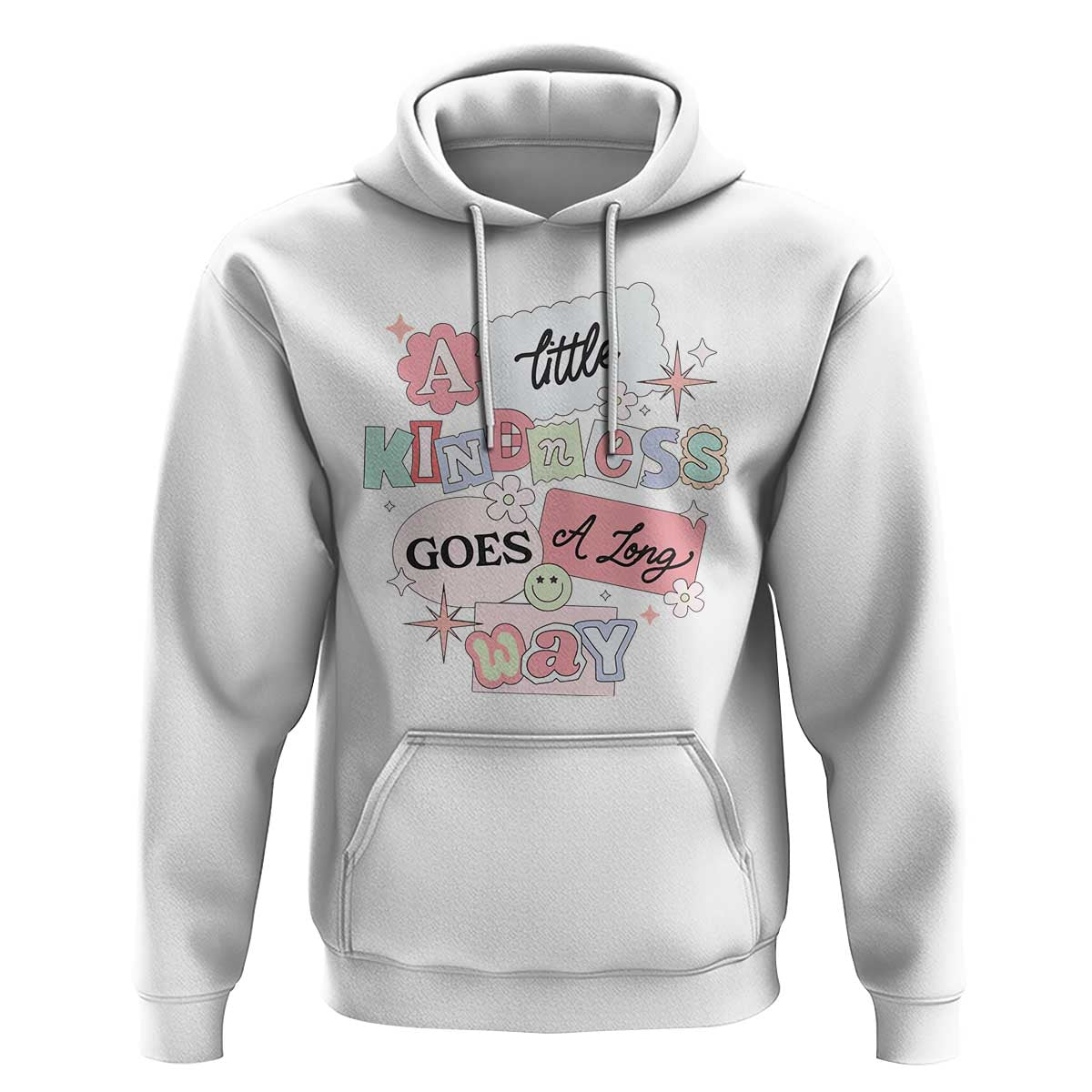 Inspirational A Little Kindness Goes A Long Way Hoodie