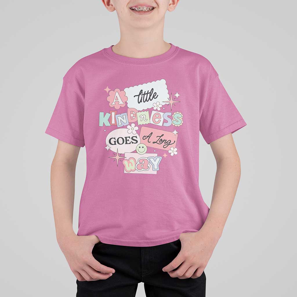 Inspirational A Little Kindness Goes A Long Way T Shirt For Kid
