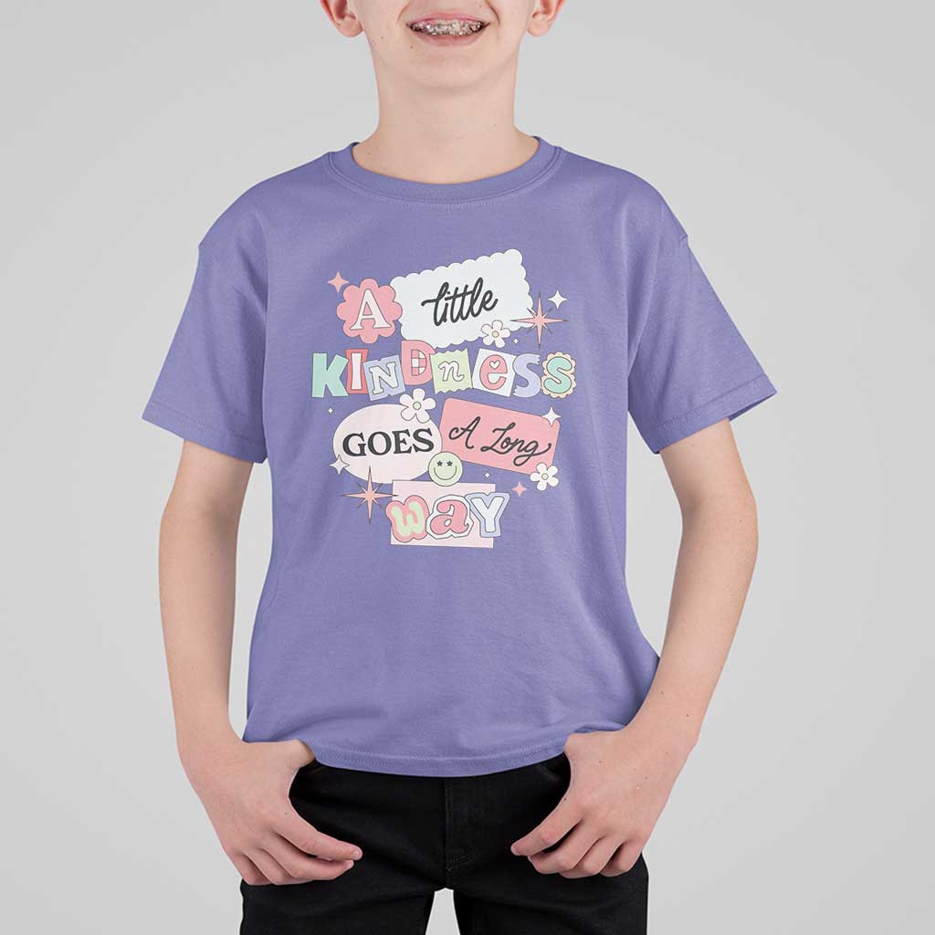 Inspirational A Little Kindness Goes A Long Way T Shirt For Kid
