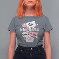Inspirational A Little Kindness Goes A Long Way T Shirt For Women