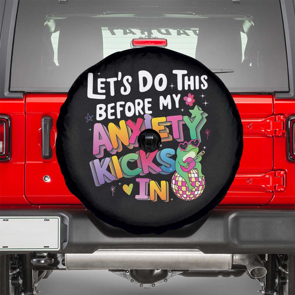 Funny Frog Let's Do This Before My Anxiety Kicks In Spare Tire Cover