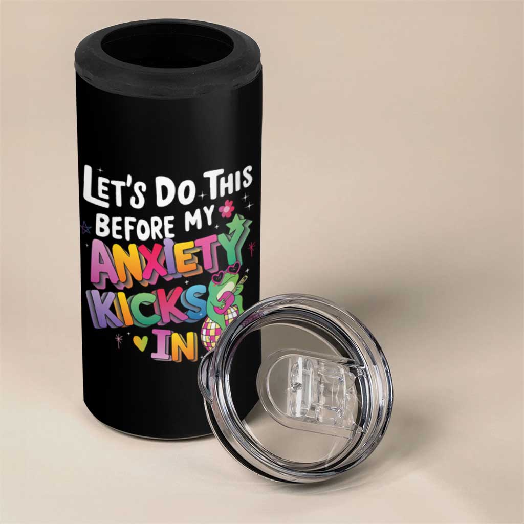 Funny Frog Let's Do This Before My Anxiety Kicks In 4 in 1 Can Cooler Tumbler