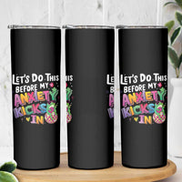 Funny Frog Let's Do This Before My Anxiety Kicks In Skinny Tumbler