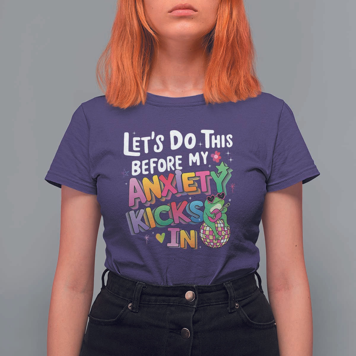 Funny Frog Let's Do This Before My Anxiety Kicks In T Shirt For Women