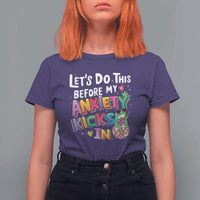 Funny Frog Let's Do This Before My Anxiety Kicks In T Shirt For Women