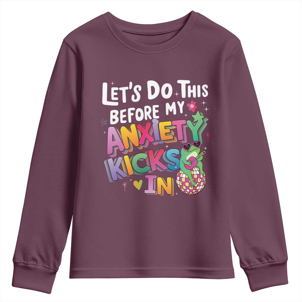 Funny Frog Let's Do This Before My Anxiety Kicks In Youth Sweatshirt