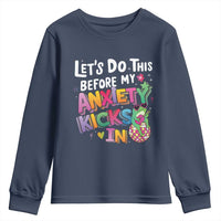 Funny Frog Let's Do This Before My Anxiety Kicks In Youth Sweatshirt