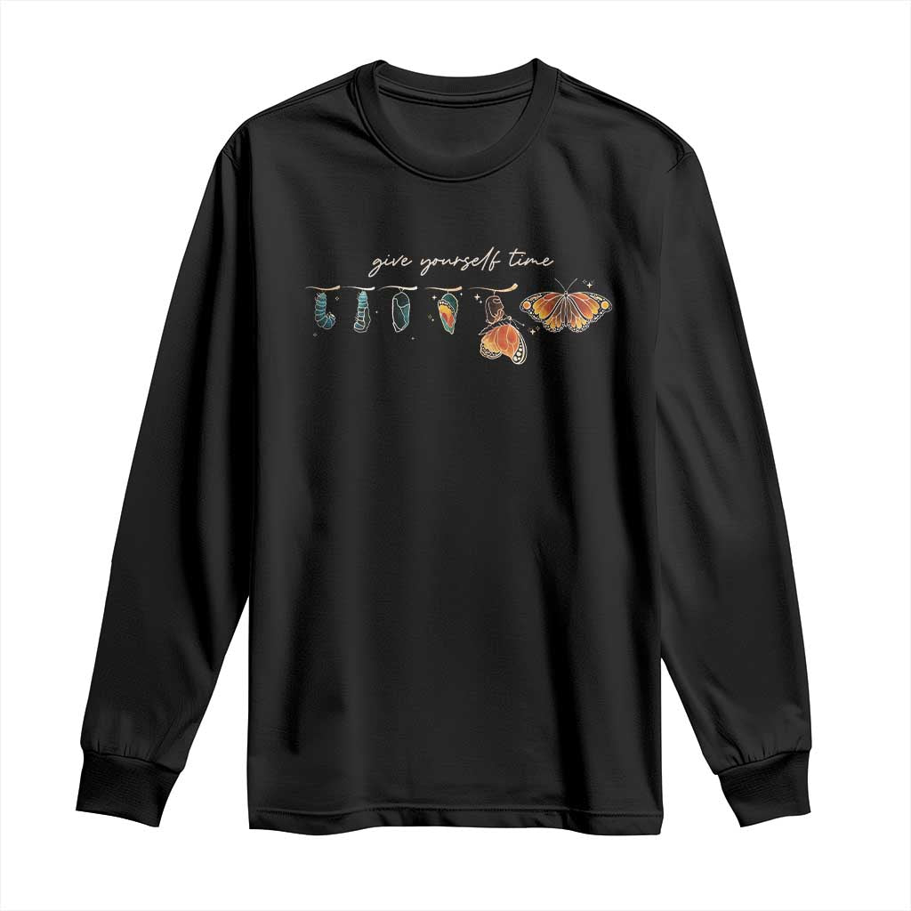 Inspirational Quote Long Sleeve Shirt Give Yourself Time Butterfly Motivational