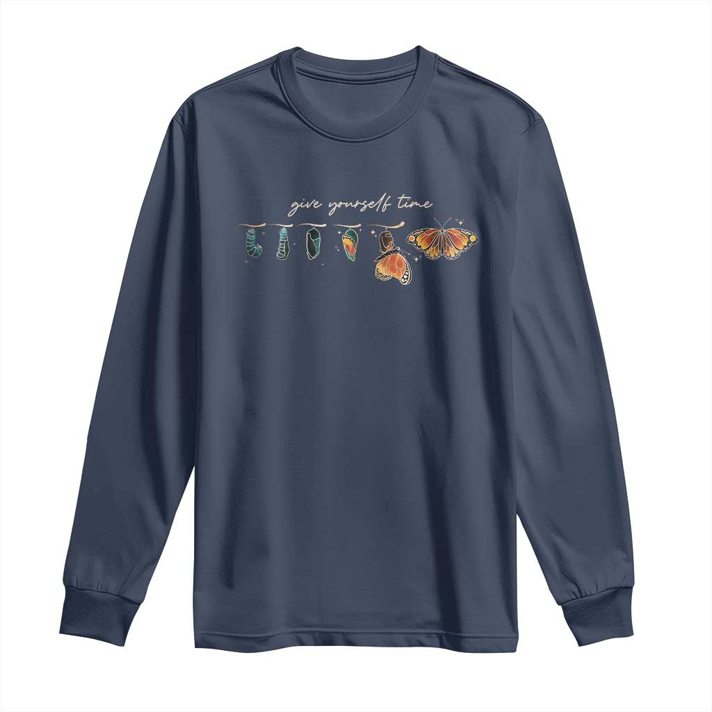 Inspirational Quote Long Sleeve Shirt Give Yourself Time Butterfly Motivational