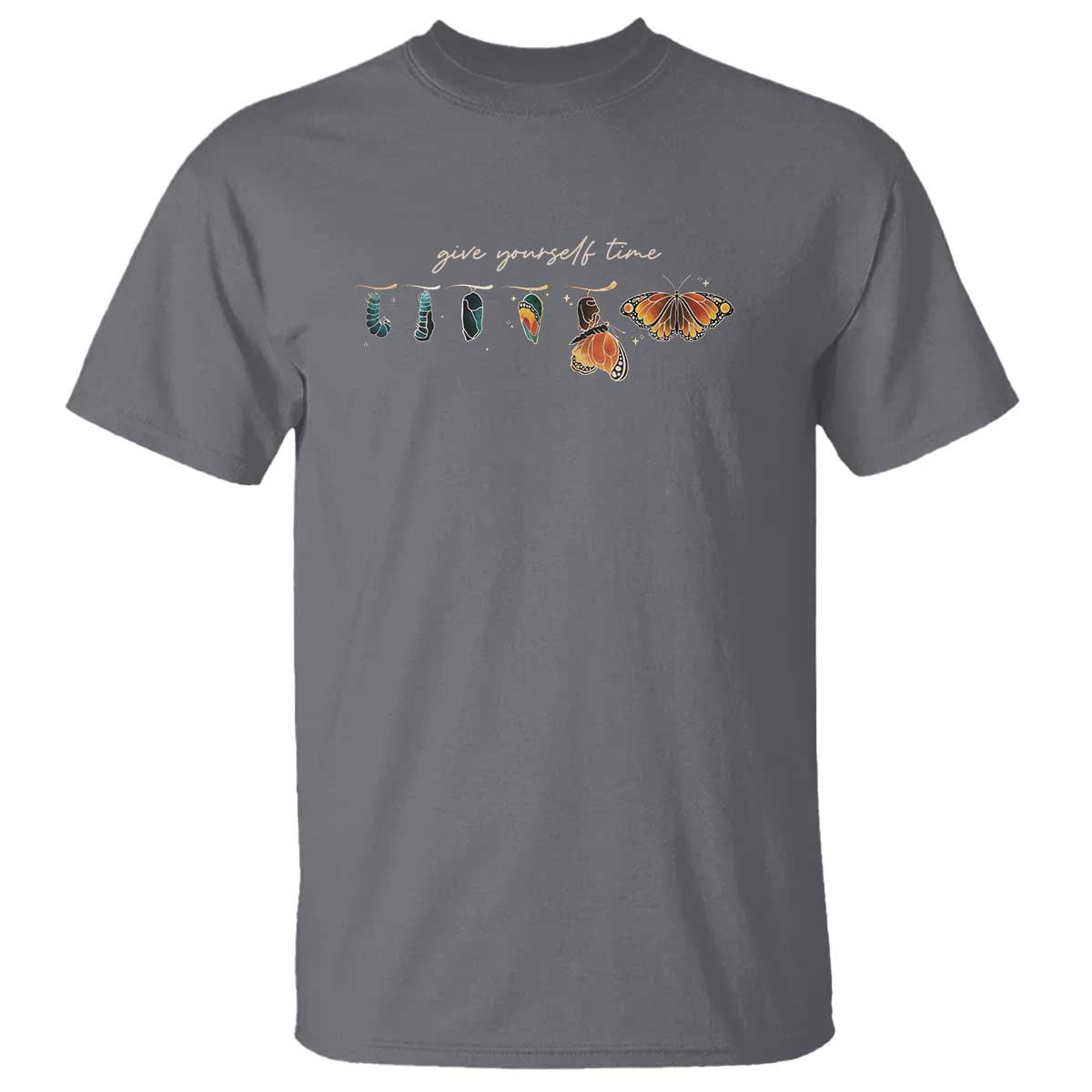 Inspirational Quote T Shirt Give Yourself Time Butterfly Motivational