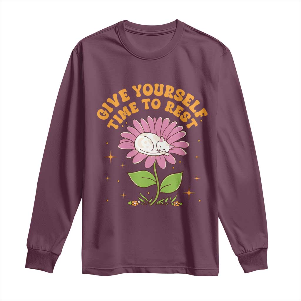 Give Yourself Time To Rest Long Sleeve Shirt Cute Cat Sleep Mental Health