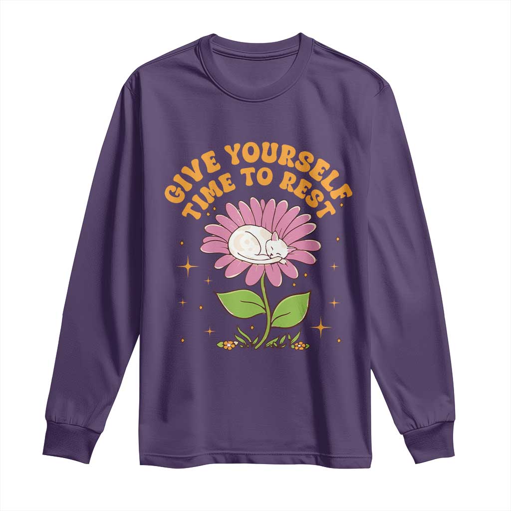 Give Yourself Time To Rest Long Sleeve Shirt Cute Cat Sleep Mental Health
