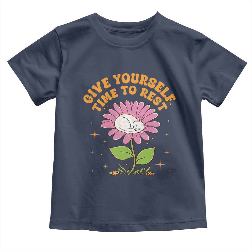Give Yourself Time To Rest Toddler T Shirt Cute Cat Sleep Mental Health