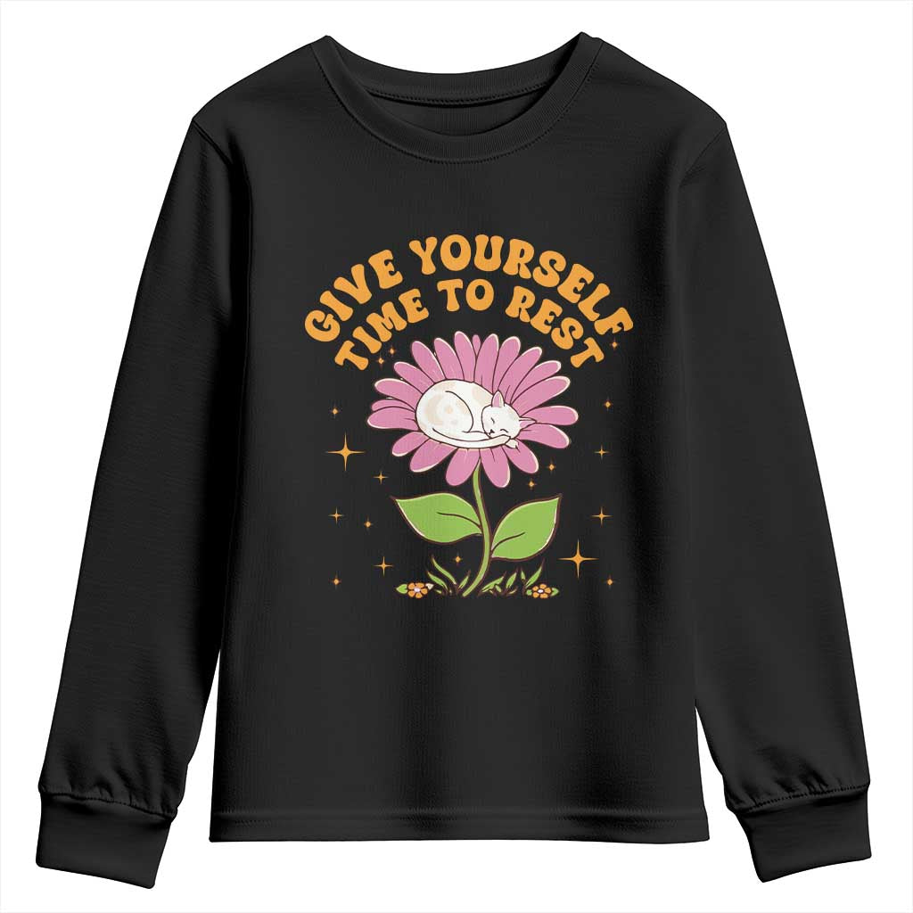 Give Yourself Time To Rest Youth Sweatshirt Cute Cat Sleep Mental Health