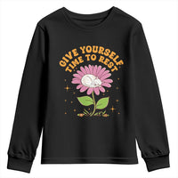 Give Yourself Time To Rest Youth Sweatshirt Cute Cat Sleep Mental Health