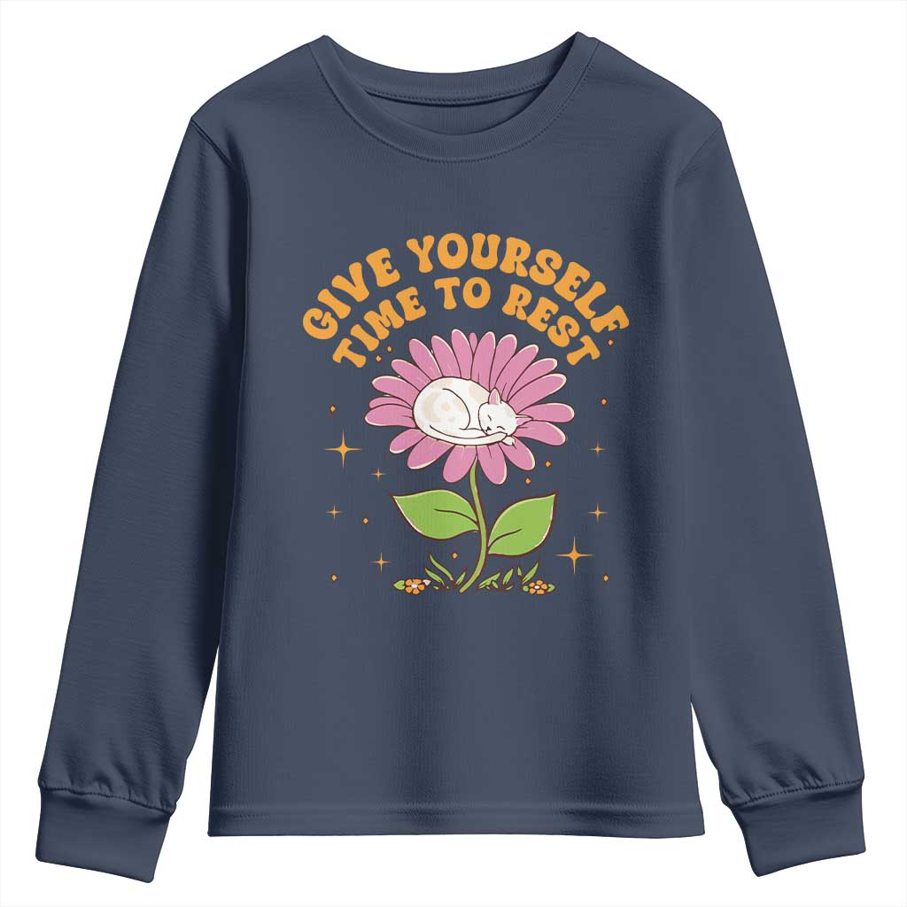 Give Yourself Time To Rest Youth Sweatshirt Cute Cat Sleep Mental Health