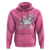 Funny Unicorn I'll Get Over It I Just Need To Be Dramatic Hoodie