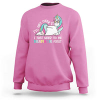 Funny Unicorn I'll Get Over It I Just Need To Be Dramatic Sweatshirt