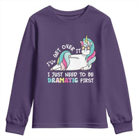 Funny Unicorn I'll Get Over It I Just Need To Be Dramatic Youth Sweatshirt