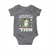 Funny I May Have A Touch Of The 'Tism Baby Onesie