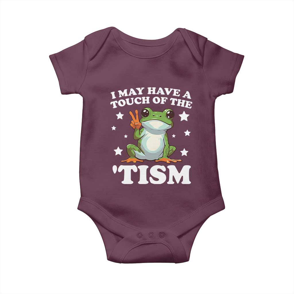 Funny I May Have A Touch Of The 'Tism Baby Onesie