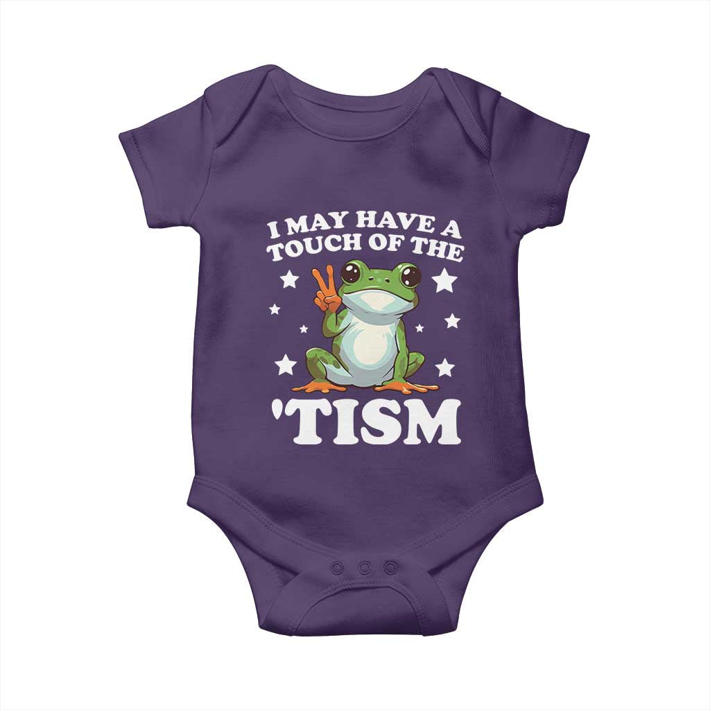 Funny I May Have A Touch Of The 'Tism Baby Onesie