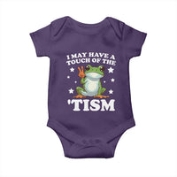 Funny I May Have A Touch Of The 'Tism Baby Onesie