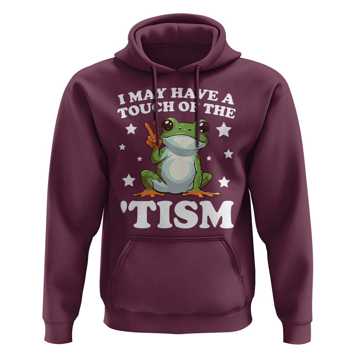 Funny I May Have A Touch Of The 'Tism Hoodie
