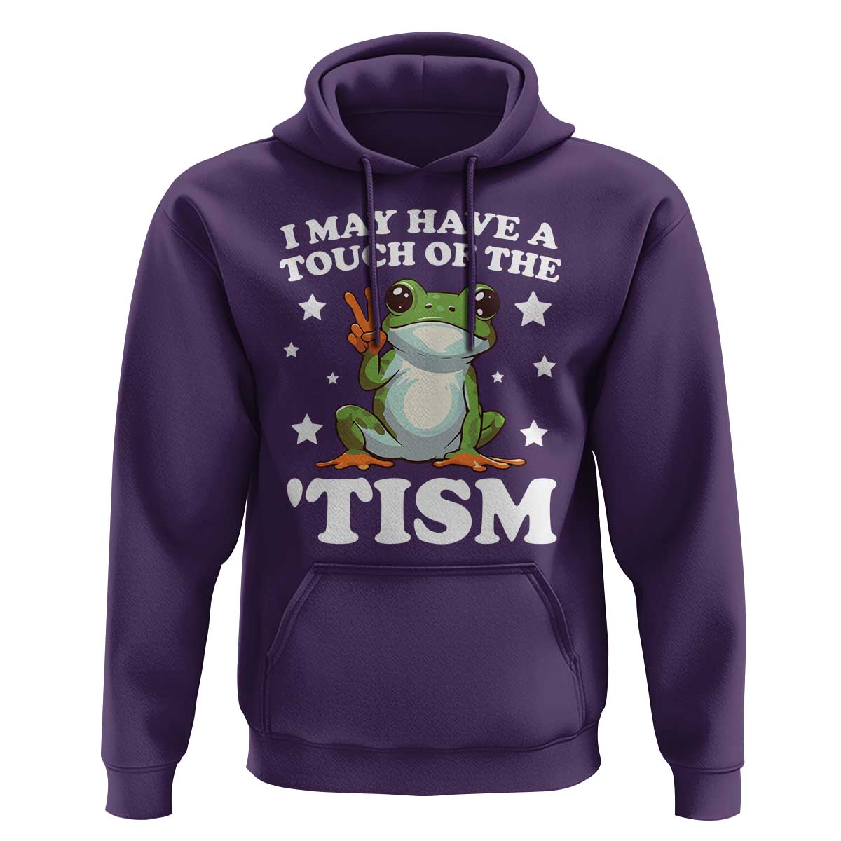 Funny I May Have A Touch Of The 'Tism Hoodie