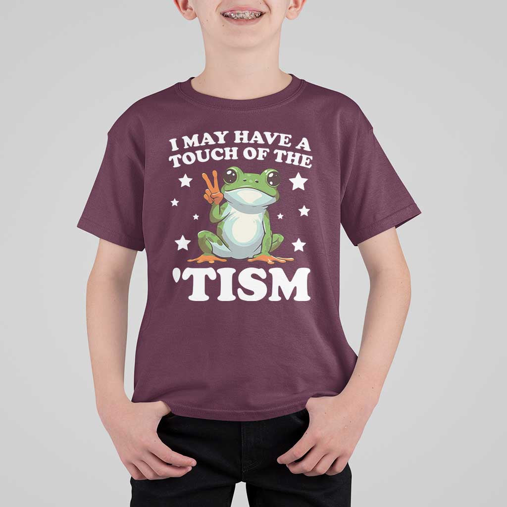Funny I May Have A Touch Of The 'Tism T Shirt For Kid