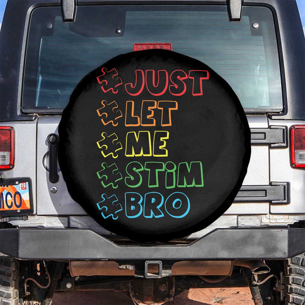 Funny Autistic Spare Tire Cover Just Let Me Stim Bro Autism Boys Kids