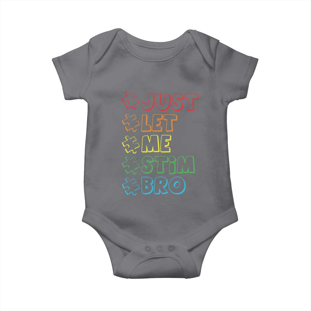 Funny Autistic Baby Onesie Just Let Me Stim Bro Autism Boys Kids