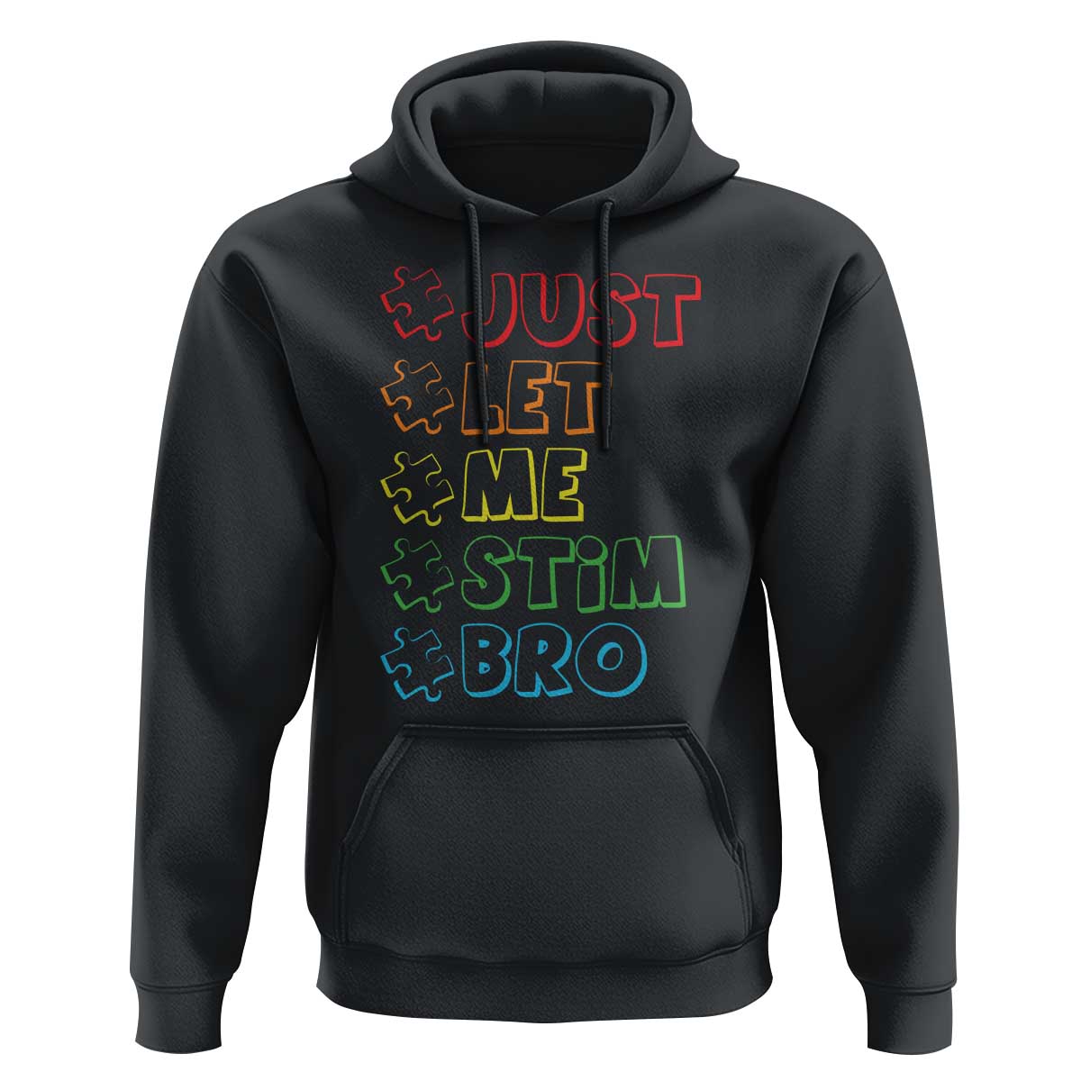 Funny Autistic Hoodie Just Let Me Stim Bro Autism Boys Kids