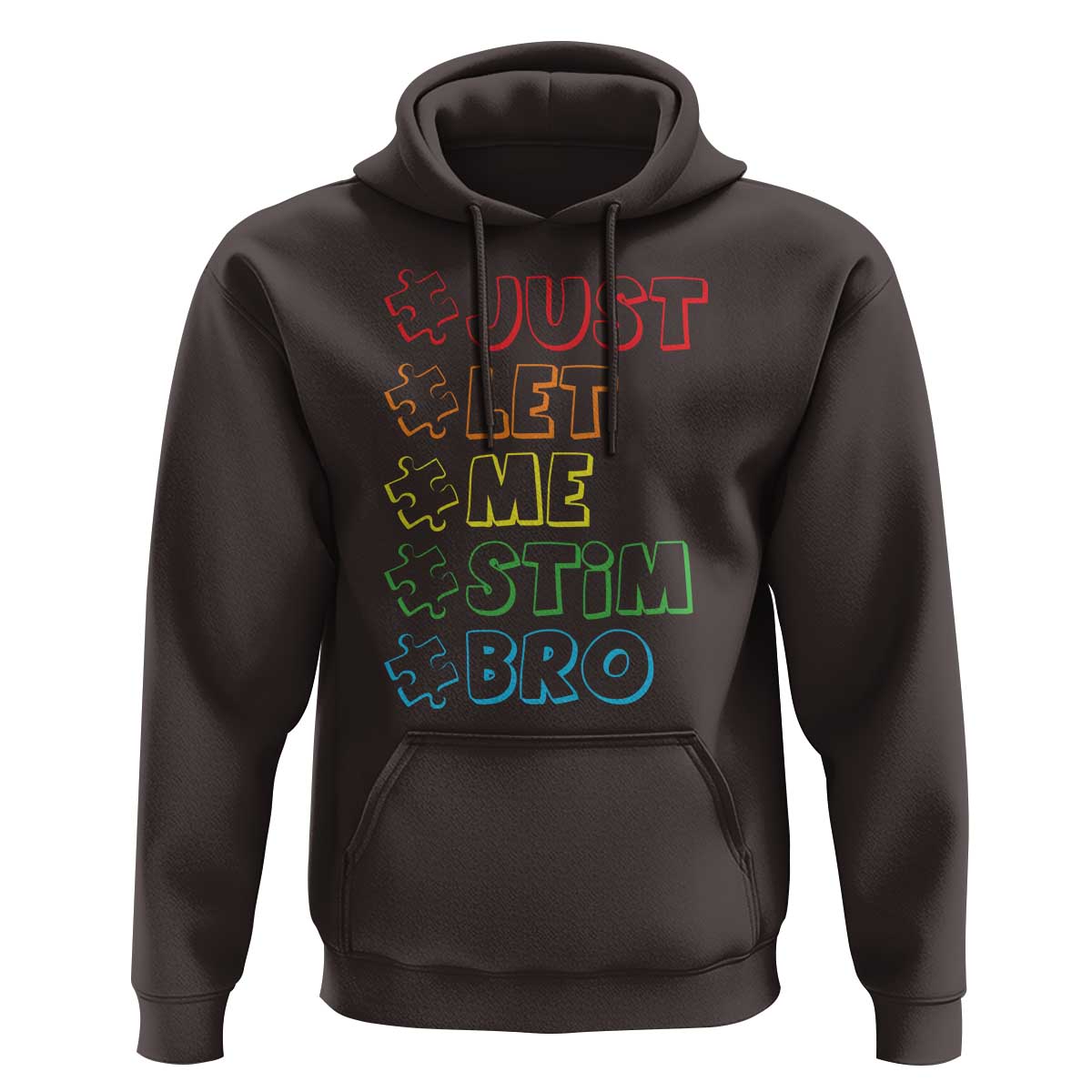 Funny Autistic Hoodie Just Let Me Stim Bro Autism Boys Kids