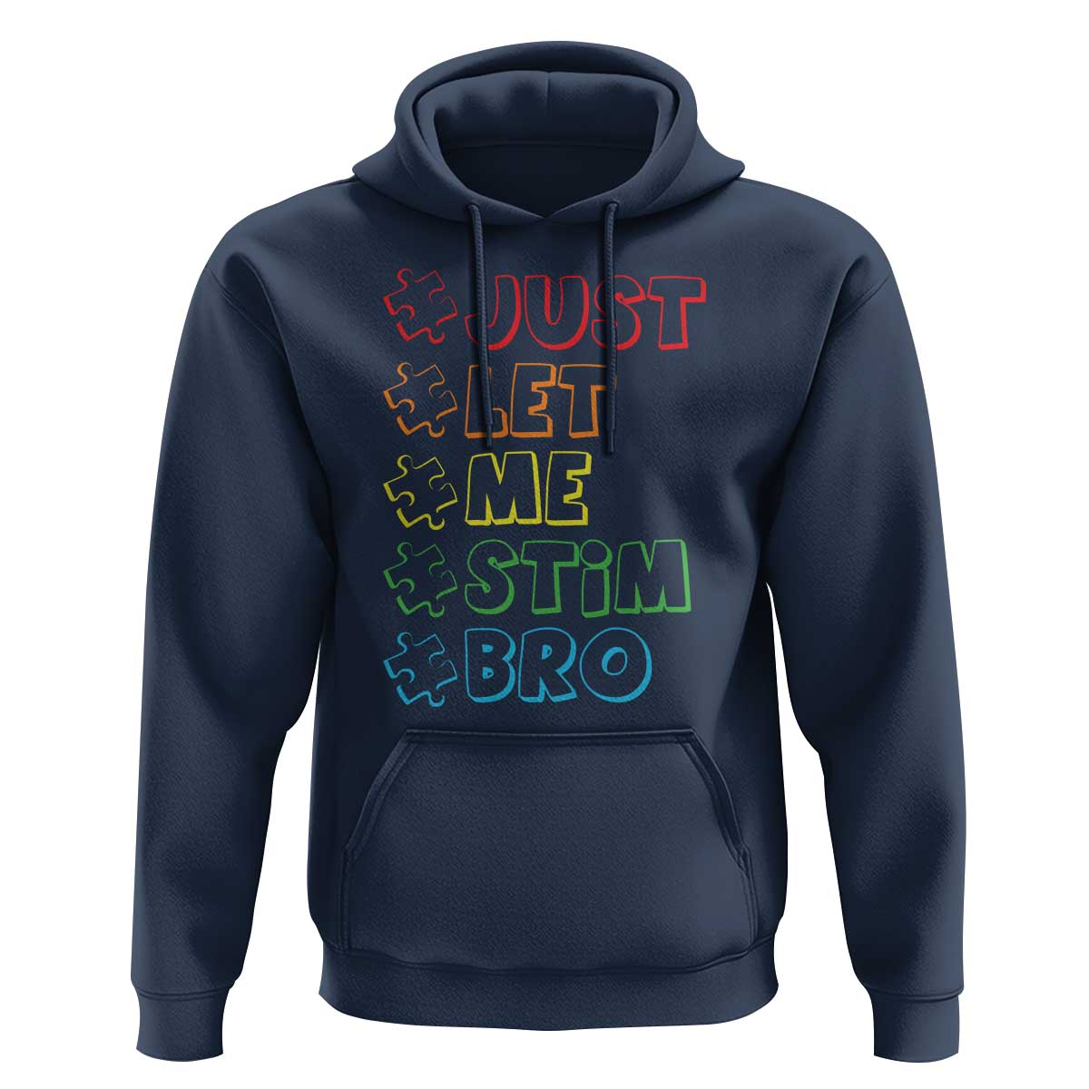 Funny Autistic Hoodie Just Let Me Stim Bro Autism Boys Kids