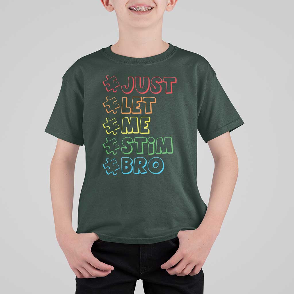 Funny Autistic T Shirt For Kid Just Let Me Stim Bro Autism Boys Kids