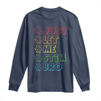 Funny Autistic Long Sleeve Shirt Just Let Me Stim Bro Autism Boys Kids